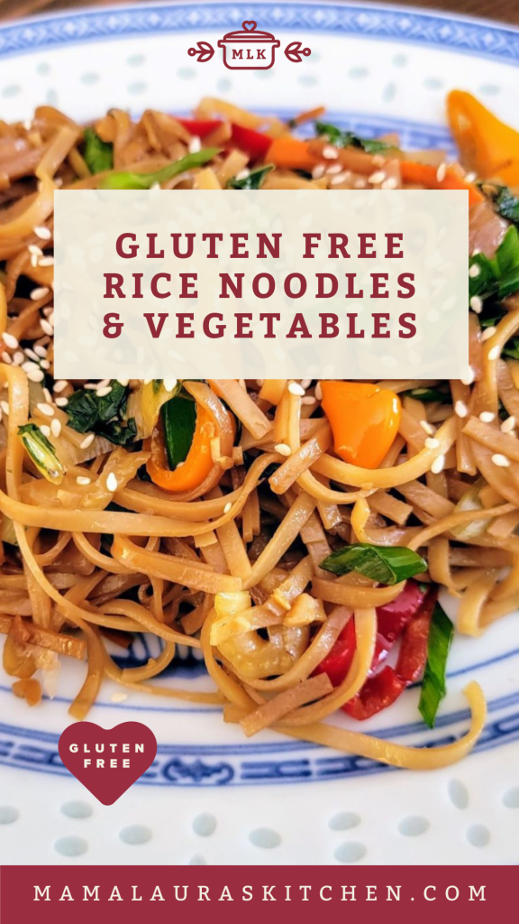 Gluten Free Rice Noodles and Vegetables | Mama Laura's Kitchen