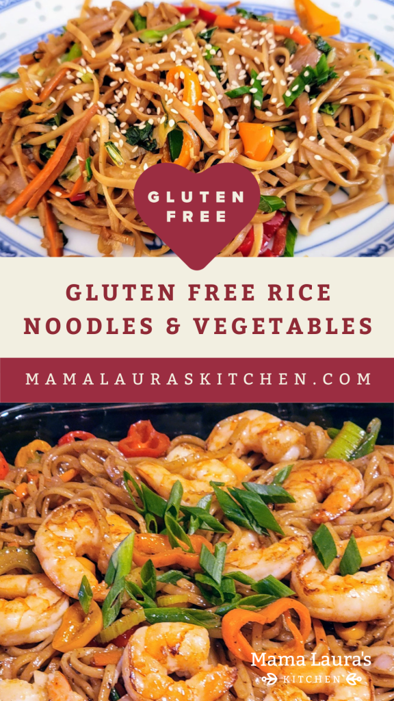 Gluten Free Rice Noodles and Vegetables | Mama Laura's Kitchen